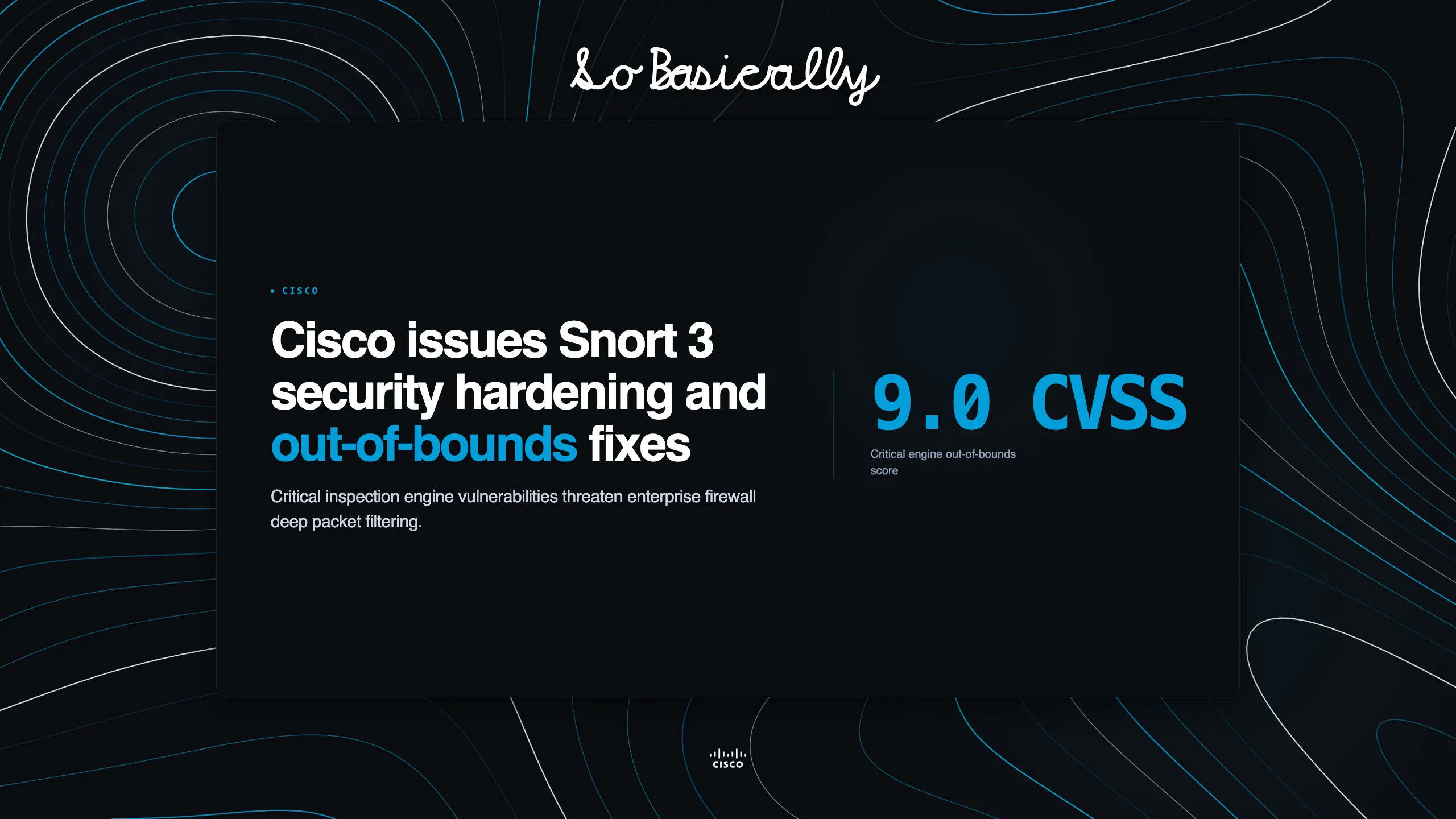 Topographic elevation contour card for Cisco issues Snort 3 security hardening and out-of-bounds fixes